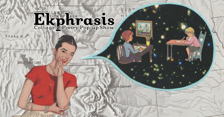 Ekphrasis: A poetry & collage pop-up show